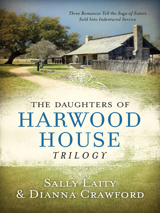 Title details for The Daughters of Harwood House Trilogy by Sally Laity - Available